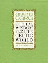 Load image into Gallery viewer, Anam ċara: Spiritual Wisdom from the Celtic World