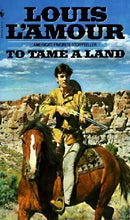 Load image into Gallery viewer, To Tame a Land