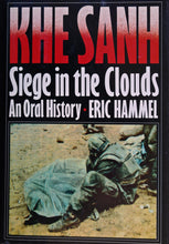 Load image into Gallery viewer, Khe Sanh: Siege in the Clouds, An Oral History