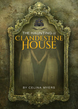 Load image into Gallery viewer, The Haunting of Clandestine House
