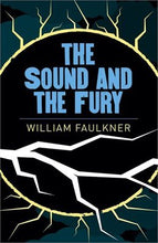 Load image into Gallery viewer, The Sound and the Fury