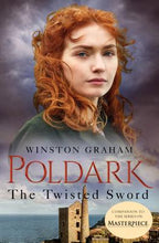 Load image into Gallery viewer, The Twisted Sword: A Novel of Cornwall, 1815
