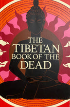 Load image into Gallery viewer, The Tibetan Book of the Dead