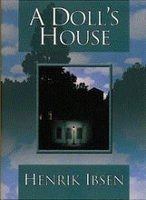 Load image into Gallery viewer, A Doll's House
