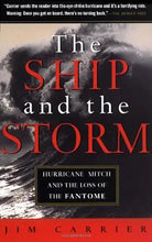 Load image into Gallery viewer, The Ship and the Storm: Hurricane Mitch and the Loss of the Fantome cover image