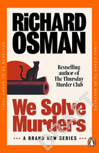 Load image into Gallery viewer, We Solve Murders: The Sunday Times #1 bestselling murder mystery from the author of The Thursday Murder Club cover image