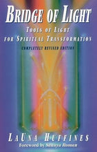 Load image into Gallery viewer, Bridge of Light: Tools of Light for Spiritual Transformation (Awakened Life, Book 1) cover image