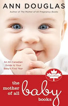 Load image into Gallery viewer, The Mother of All Baby Books: An All-Canadian Guide to Baby's First Year cover image
