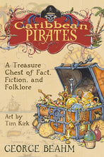 Load image into Gallery viewer, Caribbean Pirates: A Treasure Chest of Fact, Fiction, and Folklore cover image