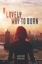 Load image into Gallery viewer, A Lovely Way to Burn (Plague Times Trilogy (1)) cover image