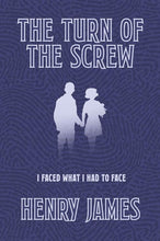 Load image into Gallery viewer, The Turn of the Screw
