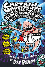 Load image into Gallery viewer, Captain Underpants and the Big, Bad Battle of the Bionic Booger Boy, Part 2: The Revenge of the Ridiculous Robo-Boogers (Captain Underpants #7)