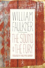 Load image into Gallery viewer, The Sound and the Fury