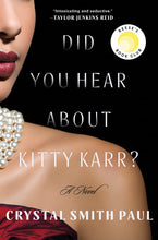 Load image into Gallery viewer, Did You Hear About Kitty Karr?