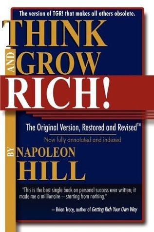 Think and Grow Rich!: The Original Version, Restored and Revised