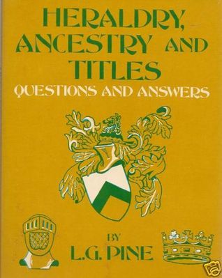 Heraldry, Ancestry and Titles: Questions and Answers