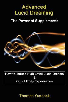 Advanced Lucid Dreaming: The Power of Supplements