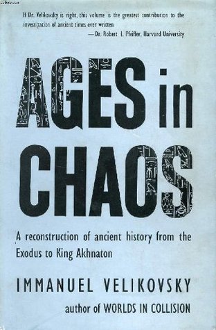 Ages in Chaos: A Reconstruction of Ancient History From the Exodus to King Akhnaton.