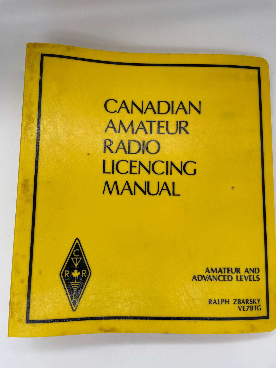 Canadian Amateur Radio Licencing Manual - Amateur and Advanced Levels