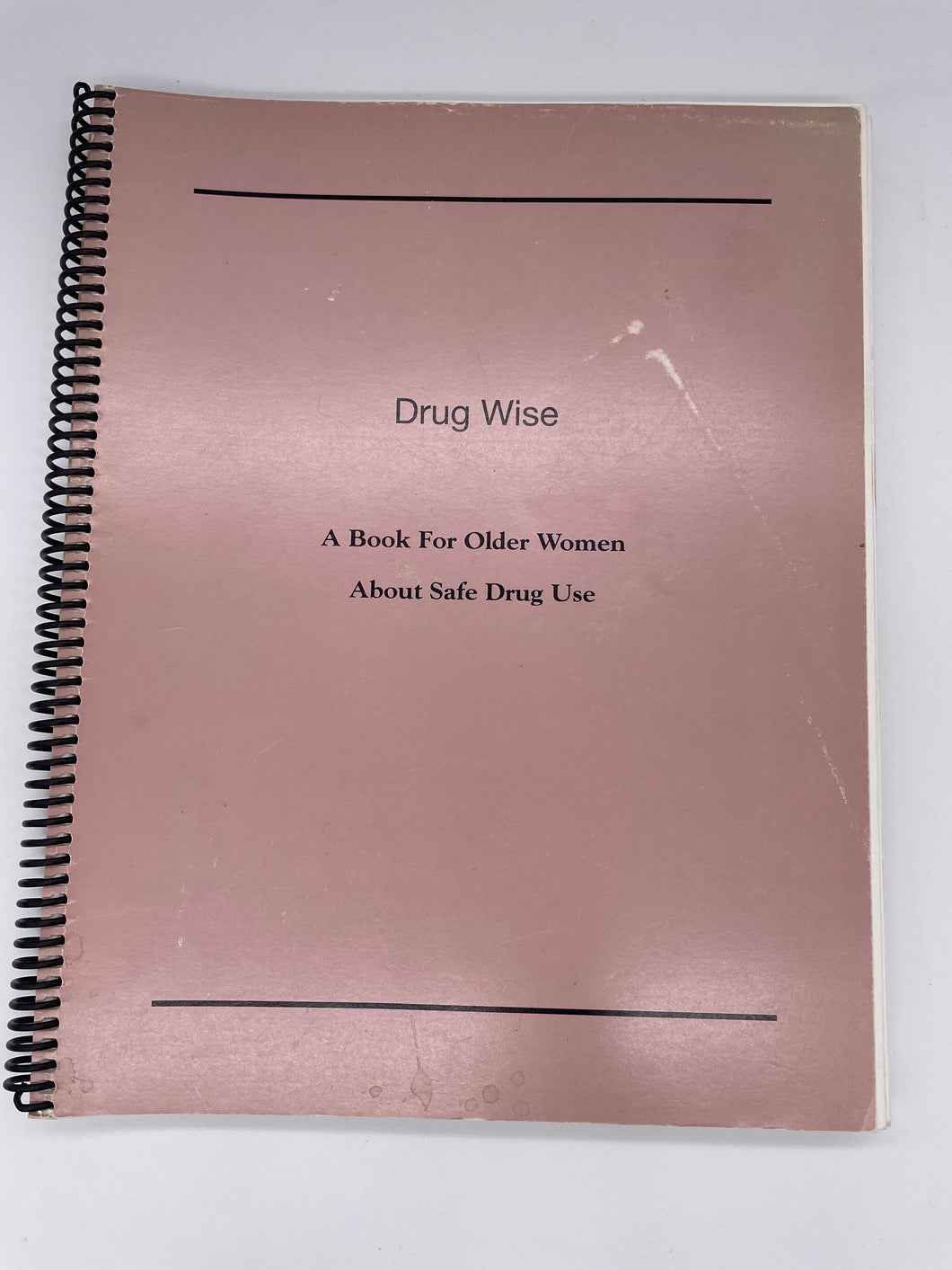 Drug Wise: A Book For Older Women About Safe Drug Use