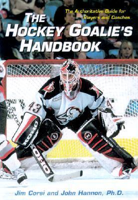 The Hockey Goalie's Handbook