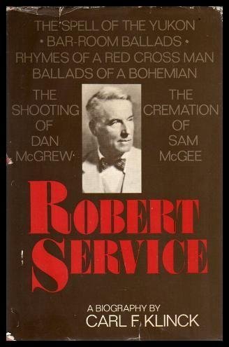 Robert Service: A Biography