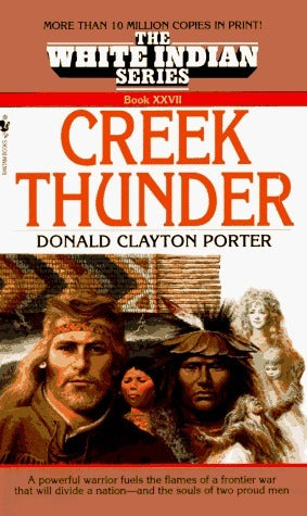 Creek Thunder (White Indian Series, Book XXVII (No 27))