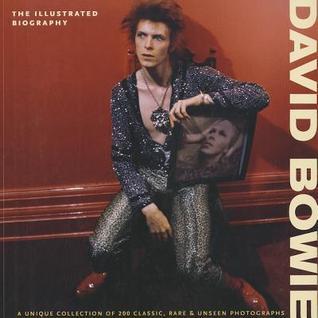David Bowie: The Illustrated Biography