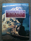 Steam Railways of the World
