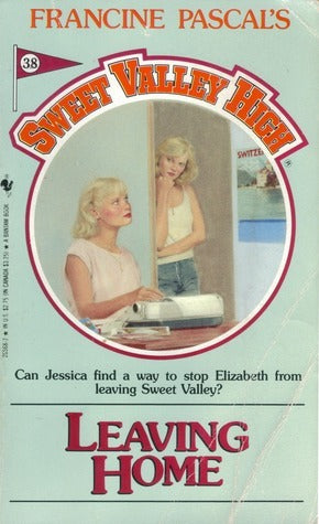 Sweet Valley High #38: Leaving Home