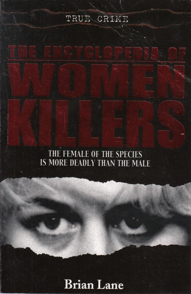 The Encyclopedia of Women Killers