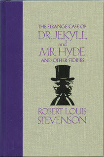 The Strange Case of Dr. Jekyll and Mr. Hyde and Other Stories