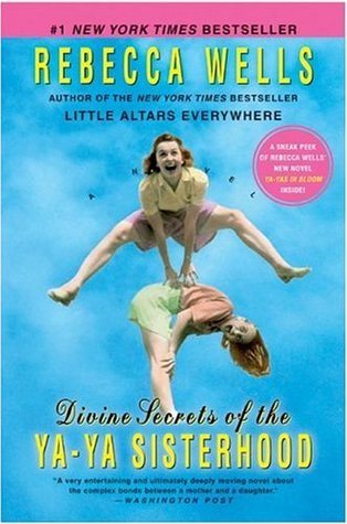 Divine Secrets Of The Ya-Ya Sisterhood
