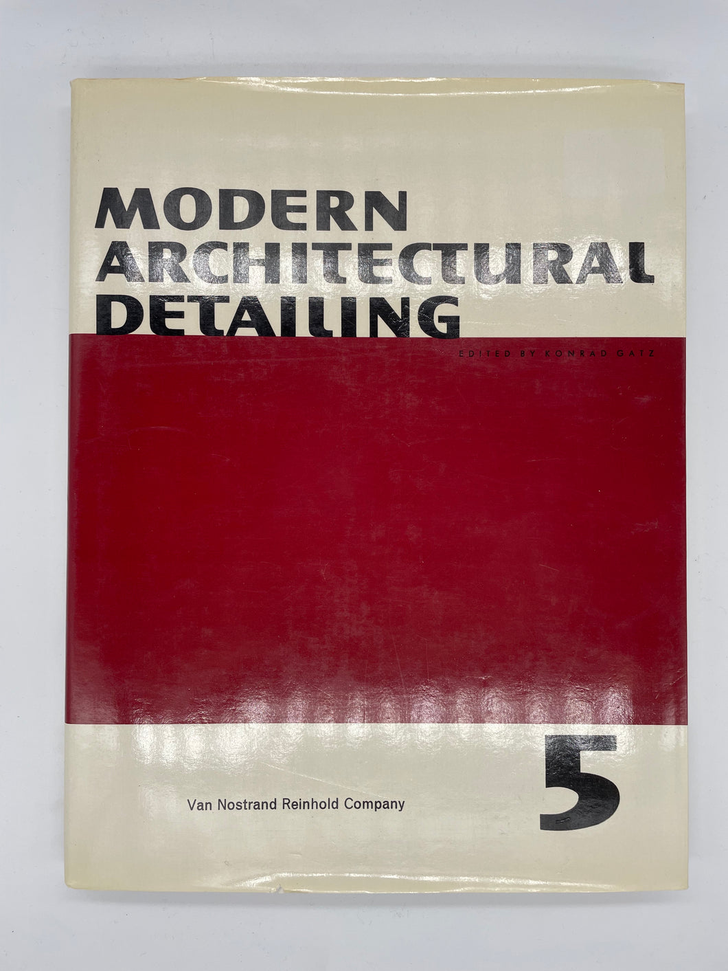 Modern Architectural Detailing Volume 5