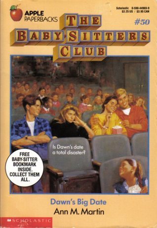 Dawn's Big Date (The Baby-Sitters Club #50)