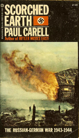 Scorched Earth: The Russian-German War 1943-1944