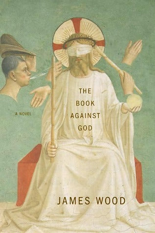 The Book Against God: A Novel