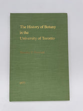 Load image into Gallery viewer, The History of Botany in the University of Toronto
