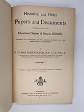 Load image into Gallery viewer, Historical Educational Papers and Documents of Ontario 1792 - 1853 Volume 1
