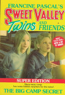 Sweet Valley Twins Super Editions #3 The Big Camp Secret