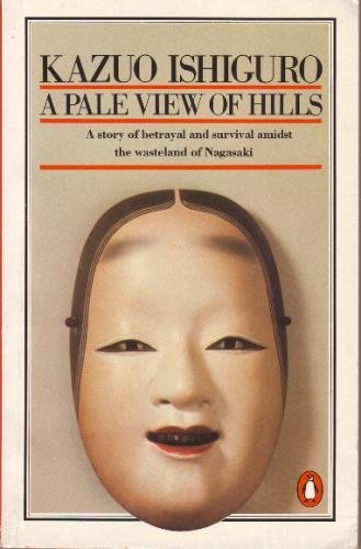 Pale View Of The Hills