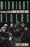 Midnight Riders: The Story of the Allman Brothers Band