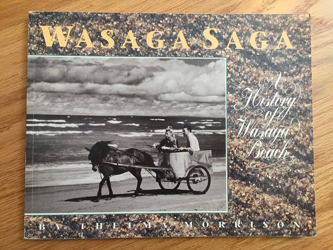 Wasaga Saga: A History of Wasaga Beach