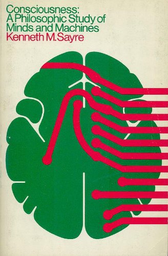 Consciousness;: A philosophic study of minds and machines