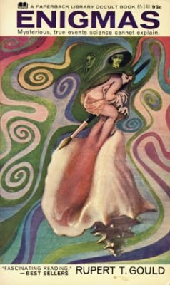 Enigmas: Mysterious, True Events Science Cannot Explain