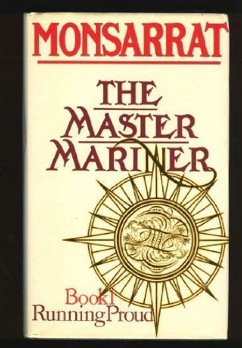 Master Mariner #1: Running Proud