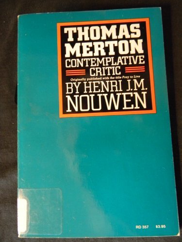 Thomas Merton: Contemplative Critic