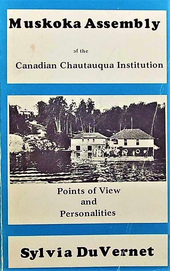 The Muskoka Assembly of the Canadian Chautauqua Institution
