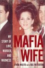 Mafia Wife: My Story of Love, Murder, and Madness