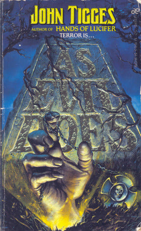 As Evil Does